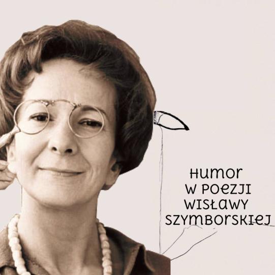 Humor w poezji Wisławy Szymborskiej