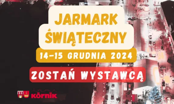 Baner promujący zgłoszenia wystawców na V Kórnicki Jarmark Świąteczny