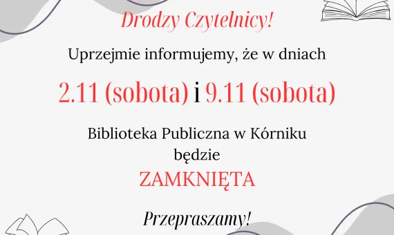Komunikat o zamknięciu biblioteki w Kórniku