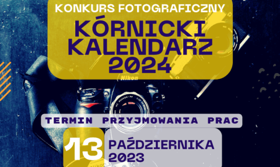 Baner Promocyjny - Konkurs fotograficzny Kórnicki Kalendarz 2024