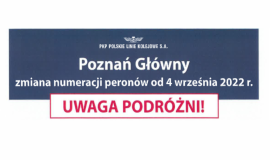 Baner informacyjny o zmianie numeracji peronów na Dworcu Głównym w Poznaniu