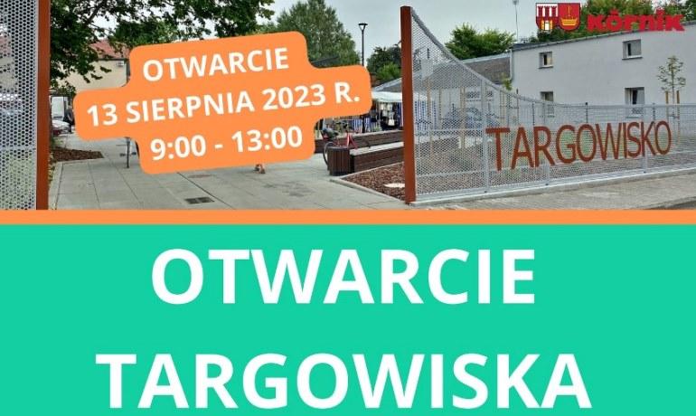 Baner promujący Otwarcie Targowiska w Kórniku