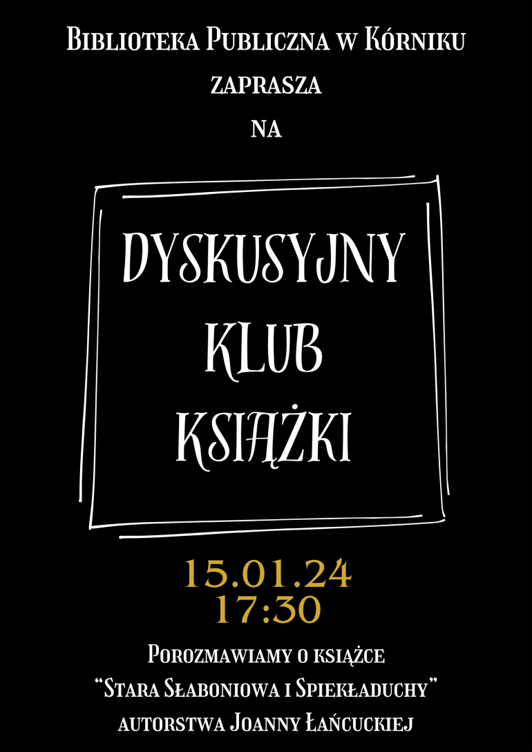 Plakat informacyjny Dyskusyjnego Klubu Książki w Bibliotece w Kórniku