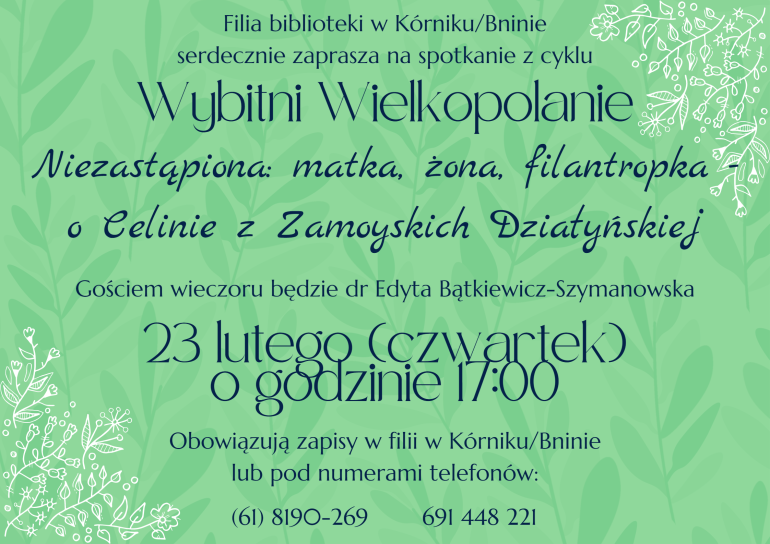Plakat informujący o prelekcji z cyklu Wybitni Wielkopolanie w Filii biblioteki w Kórniku/Bninie