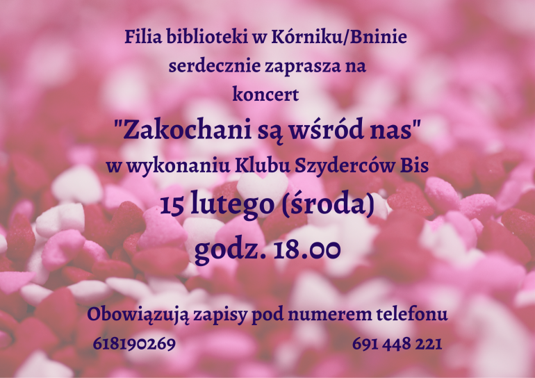 Plakat informujący o koncercie walentynkowym w Filii w Kórniku/Bninie